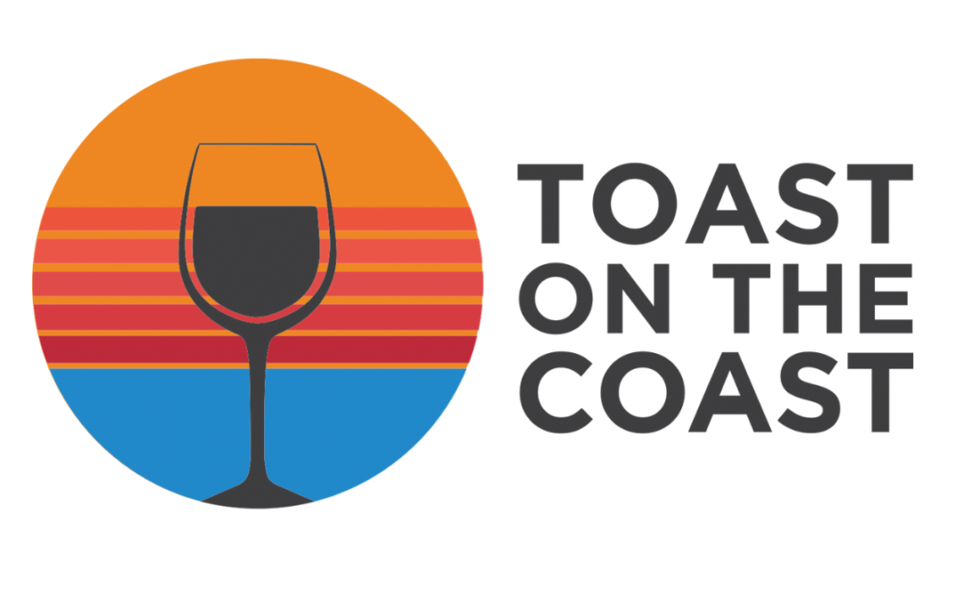 Toast on the Coast: Tickets on Sale!