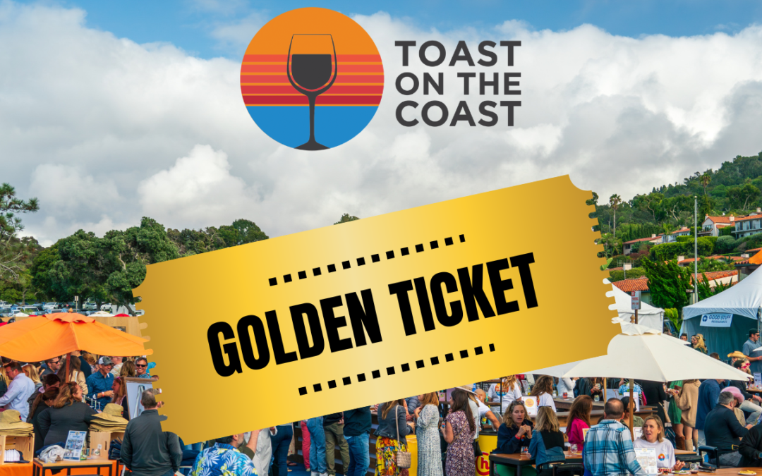 Golden Ticket: Toast on the Coast Raffle